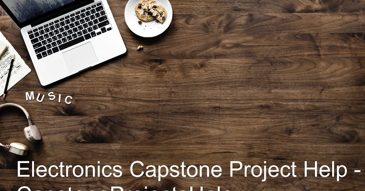 Electronics Capstone Project Help