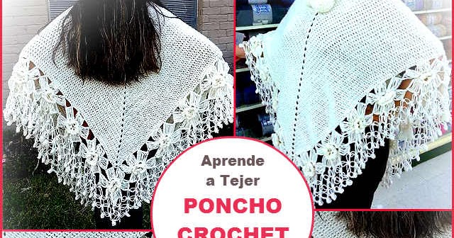Aprende a Tejer Poncho Crochet con borde Video