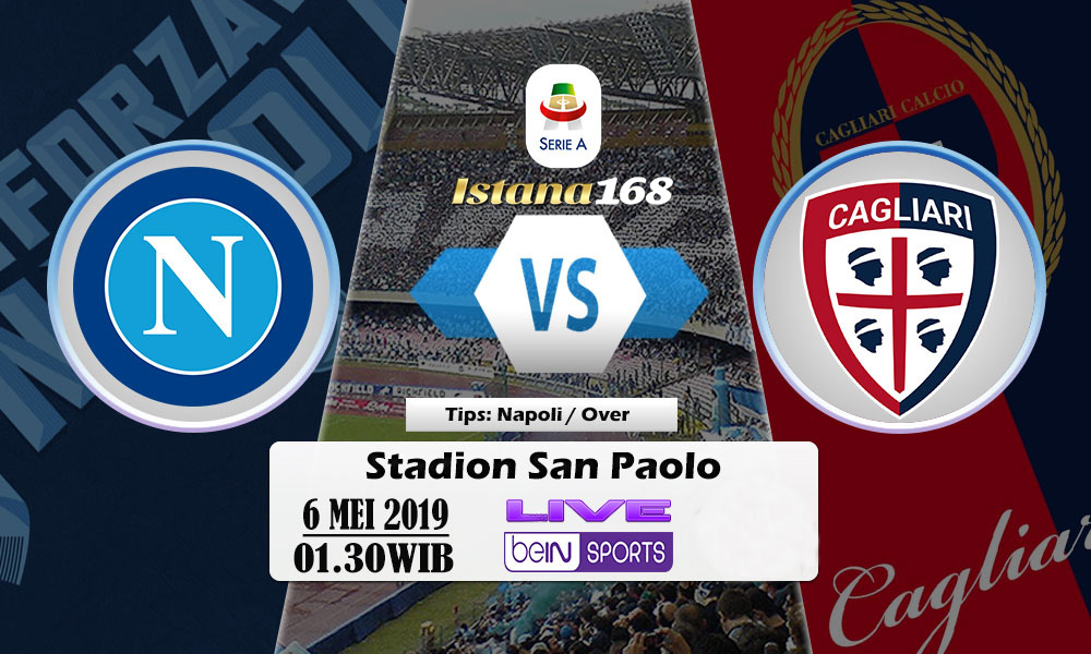 Prediksi Napoli vs Cagliari 6 Mei 2019