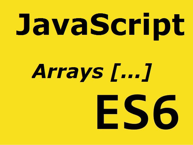 JS ES6 Arrays.