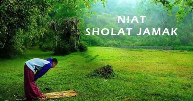 Niat sholat jamak taqdim dzuhur dan ashar