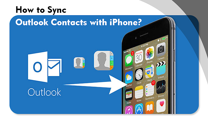 How to Sync Outlook Contacts with iPhone?