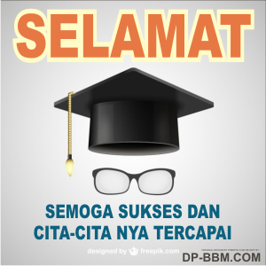 Kata Kata Ucapan Selamat Wisuda Untuk Pacar - Sahabat 