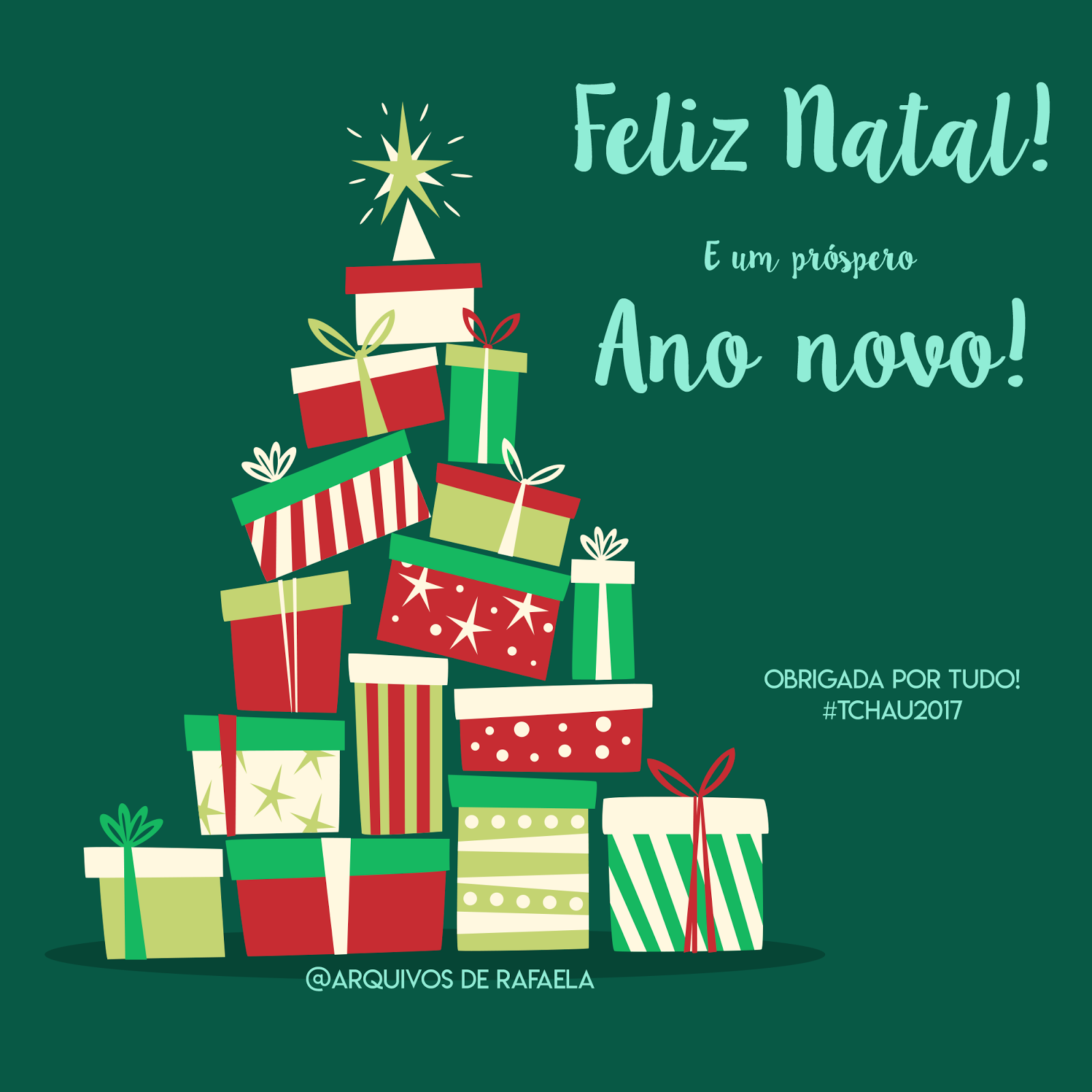 Feliz natal e um próspero Ano novo! #Tchau2017 Arquivos de Rafaela.