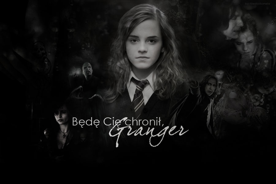 Będę Cię chronił, Granger || Sevmione