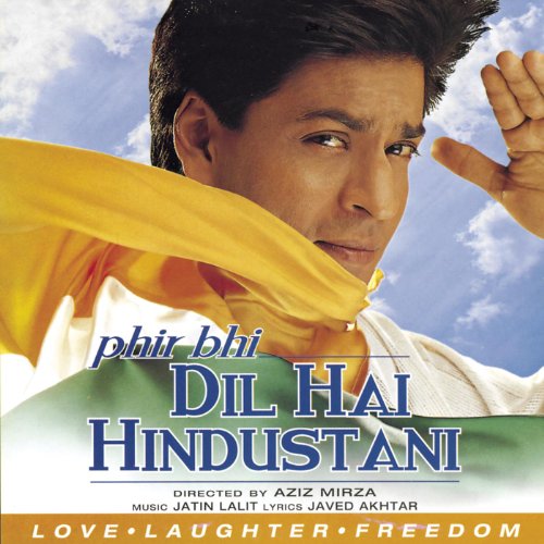 Download Phir Bhi Dil Hai Hindustani [1999~MP3~VBR~320Kbps] Review