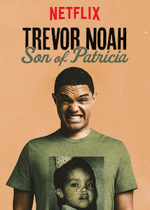 Trevor Noah: Son of Patricia Poster