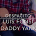 Chord Kunci Gitar Lyrics Justin Bieber Despacito ft. Luis Fonsi & Daddy Yankee