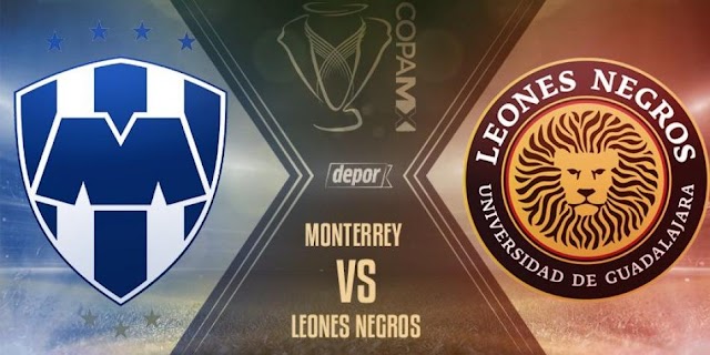 Monterrey vs Leones Negros en vivo - ONLINE Octavos de Final - Copa Mx. 