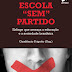 Escola "sem" Partido - Gaudêncio Frigotto (org) - (2017)