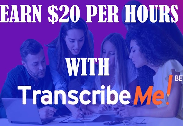 TranscribeMe review:How to earn $20 per hours with TranscribeMe, All guide for earning. TranscribeMe review:How to earn $20 per hours with TranscribeMe, All guide for earning.