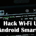 Cara Hack Wifi Menggunakan Handphone Dengan Mudah