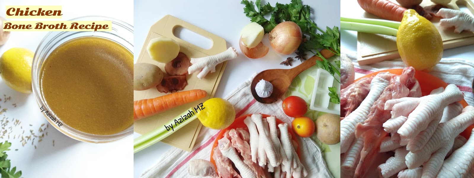 RESEPI CHICKEN BONE BROTH OLEH AZIZAH BT MOHD ZAN