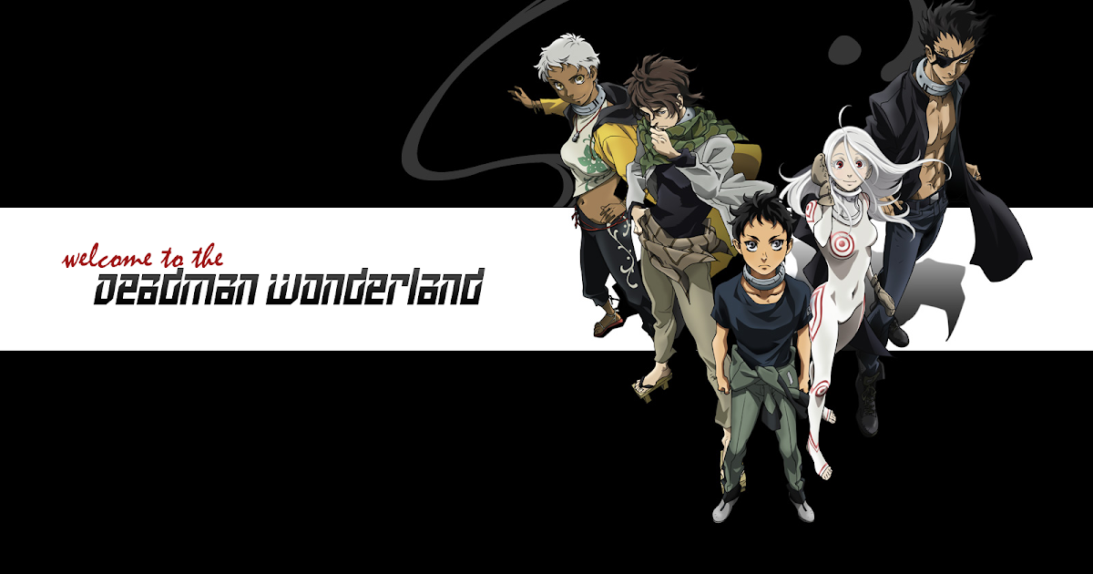 Moonlight Summoner's Anime Sekai: Deadman Wonderland デッドマンワンダーランド