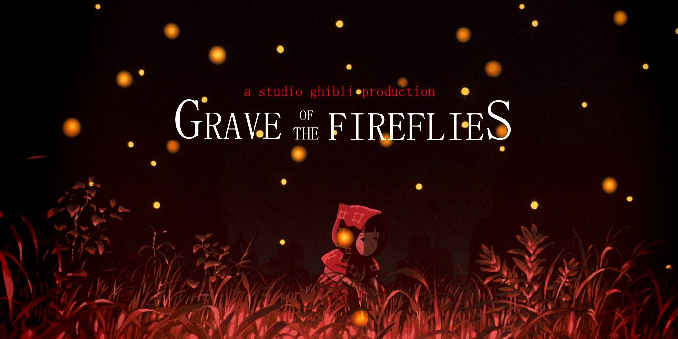 Grave of the Fireflies  Grave of the fireflies, Hotaru no haka, Firefly  movie