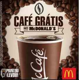 Promoção Café Grátis McDonald's Printou Levou Café Por Nossa Conta