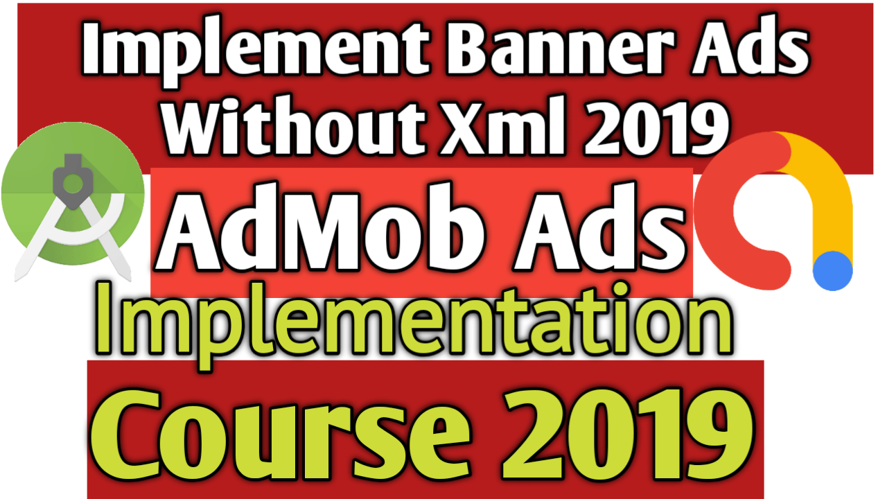 Admob Banner Ads Android 2019 Using Java Class Technology Tips