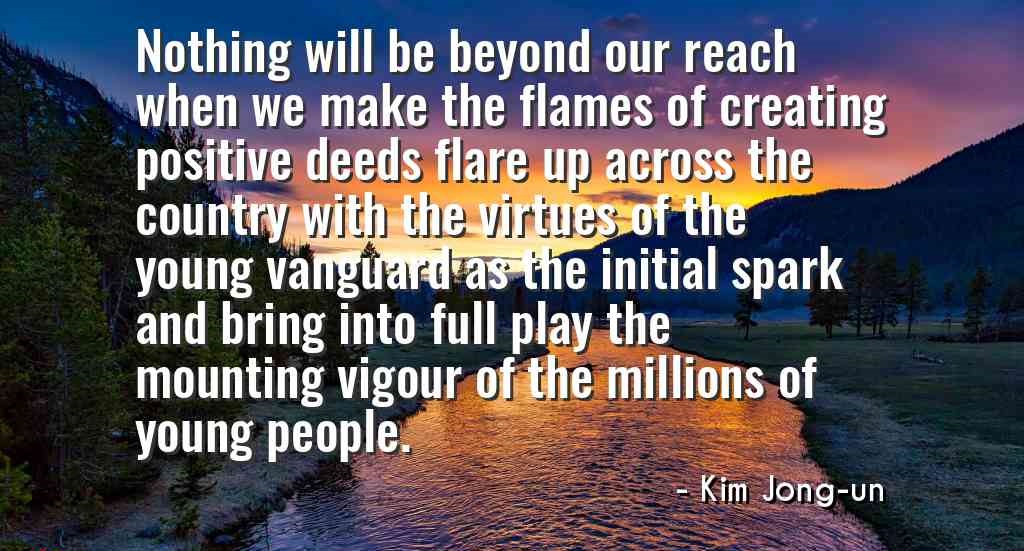 Own Inspirational Quotes: Famous Positive Quotes By Kim Jong Un