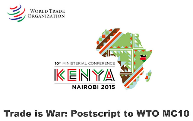 IM | Trade is War: Postscript to WTO MC10