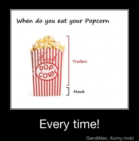 iFunny - Dare to smile ? : [funny fact] When do you eat your popcorn