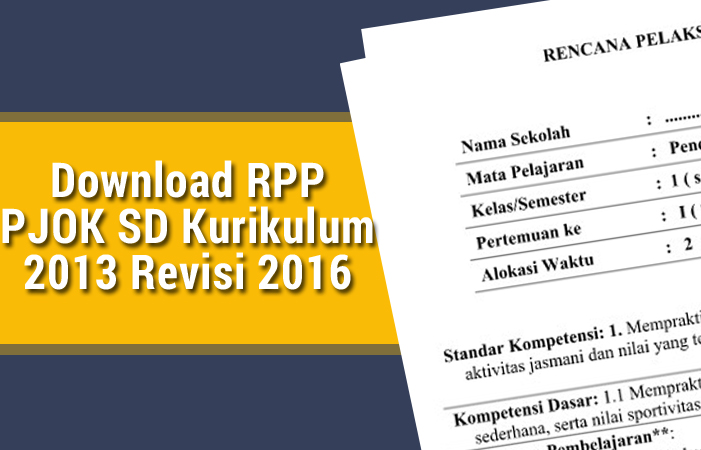 Download RPP PJOK SD Kurikulum 2013 Revisi 2016