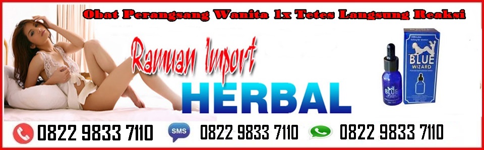 Tlpn / Wa : 082298337110 Jual Obat Blue Wizard | Obat Perangsang Wanita