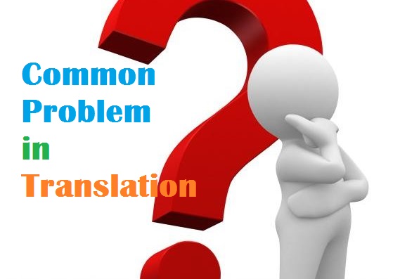 5 Common Problems of Translation