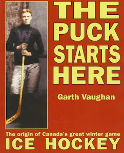 The Puck Starts Here: The Origin of Canada's Great Winter Game : Ice Hockey
