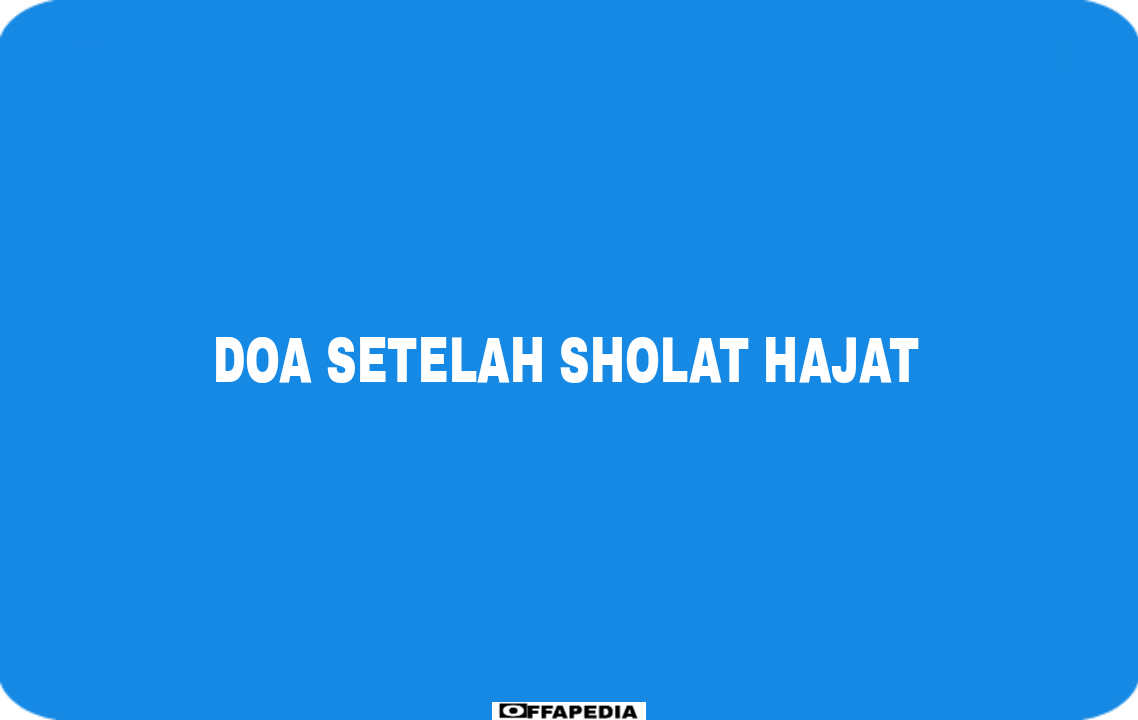 doa setelah sholat hajat