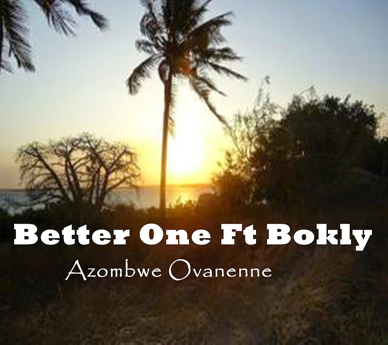 Better One Ft Bokly - Azombwe Ovanenne [2014]