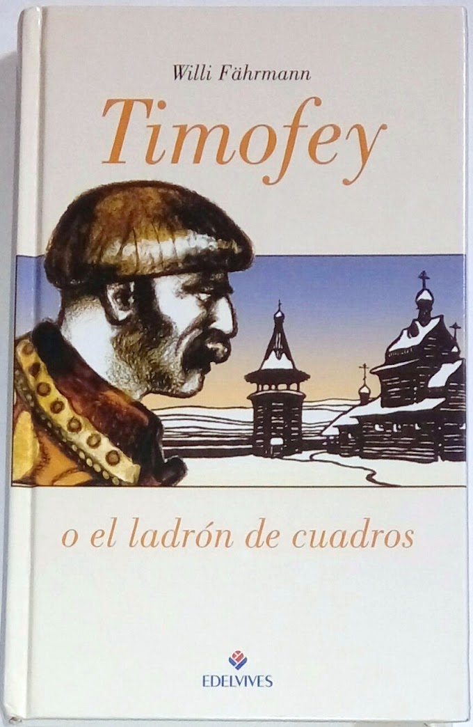 Willi Fahrmann: Timofey o el ladrón de cuadros