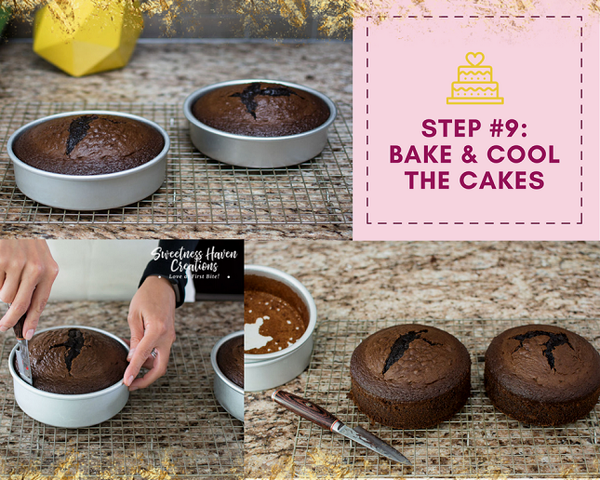 STEP #9: BAKE & COOL THE CAKE