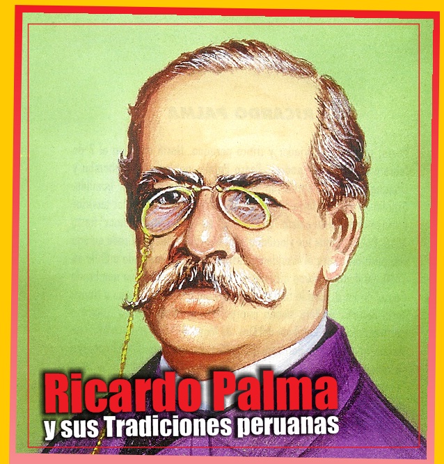 Editorial Ricardo Palma y sus tradiciones peruanas