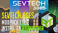 HOW TO INSTALL<br>SevTech Ages Modpack [<b>1.12.2</b>] on ATlauncher<br>▽