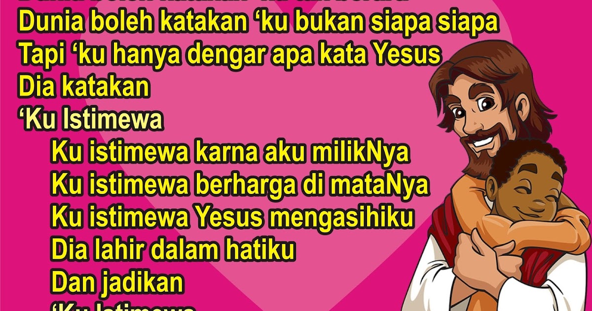 Lirik Lagu Pujian Rohani Kristen Sekolah Minggu Gereja Tuhan Yesus Ku Istimewa