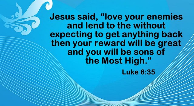 Luke 6 : 35 Bible Verse Wallpaper
