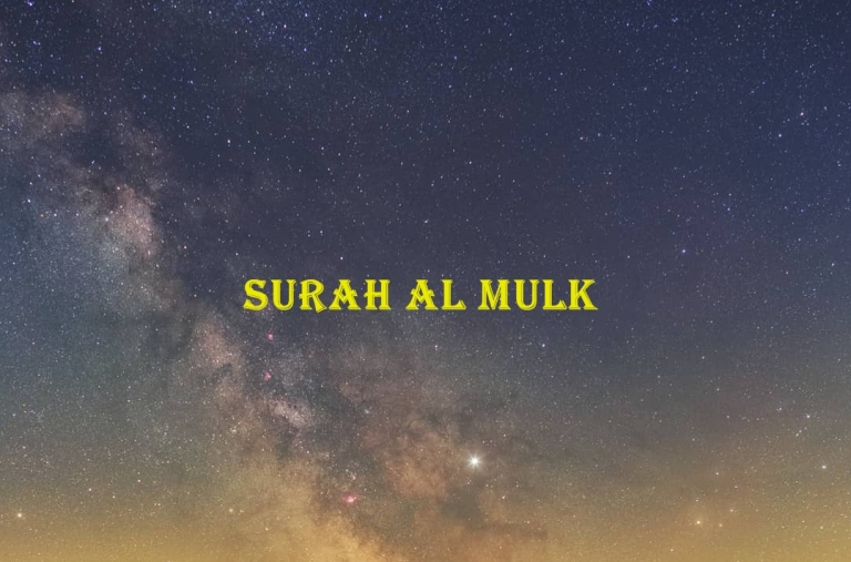 Keutamaan Membaca Surat Al Mulk