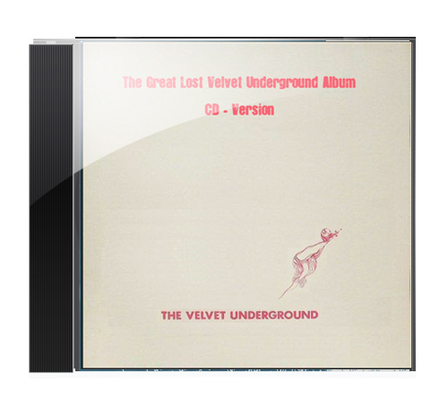 Velvet Underground - The Great Lost VU Album