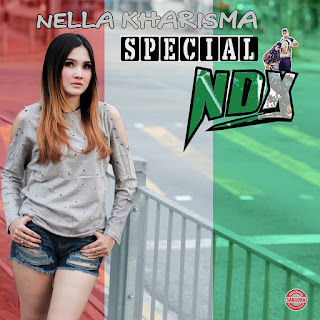 Nella Kharisma - Nella Kharisma Special NDX (2017) Nella Kharisma - Nella Kharisma Special NDX on iTunes
