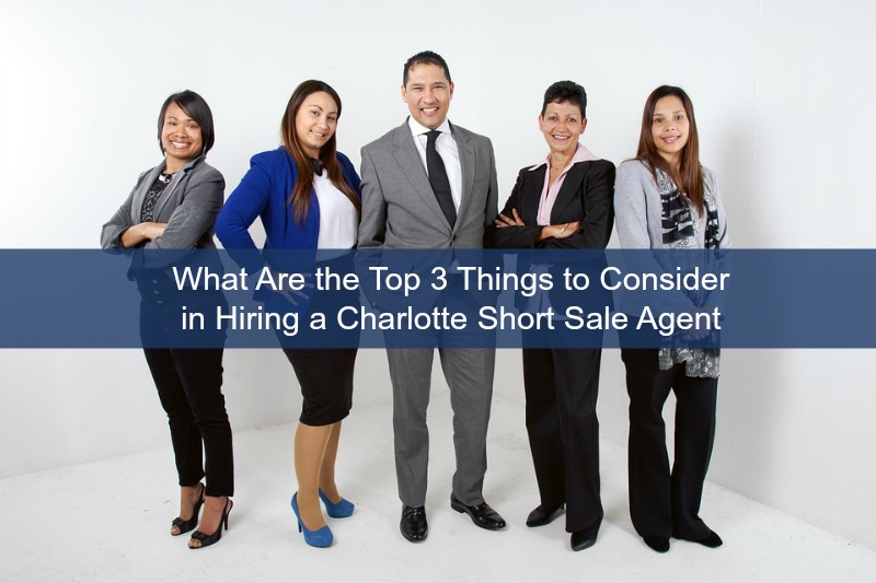 Showcase Realty, LLC What Are the Top 3 Things to Consider in Hiring a