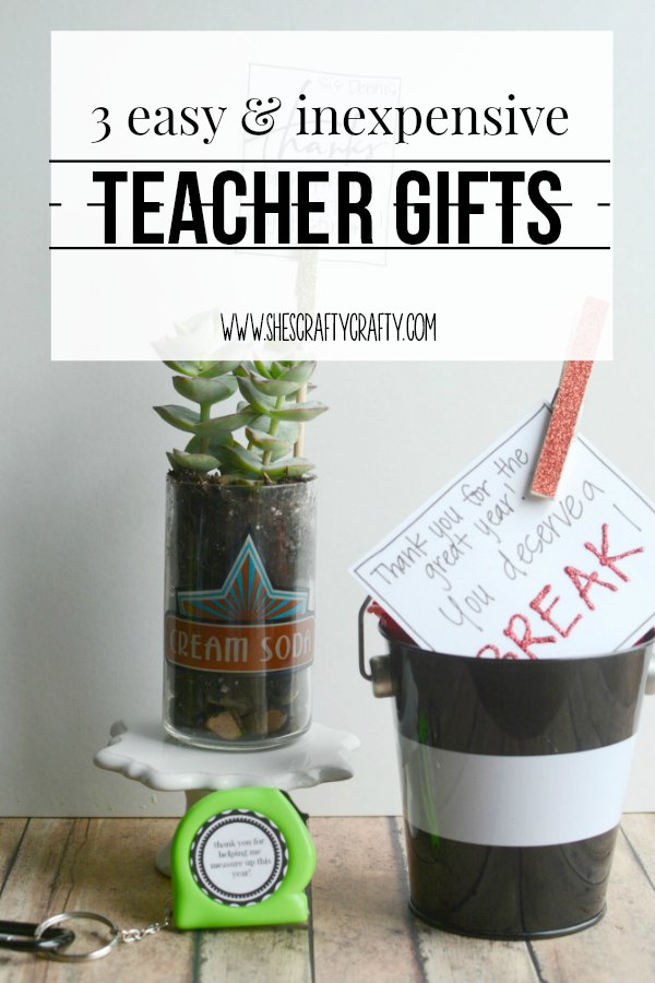 She S Crafty 3 Easy And Inexpensive Teacher Gifts 3 Easy And Inexpensive Teacher Gift Ideas