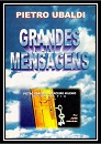  01 - Grandes Mensagens - Pietro Ubaldi e o Terceiro Milênio (Biografia)