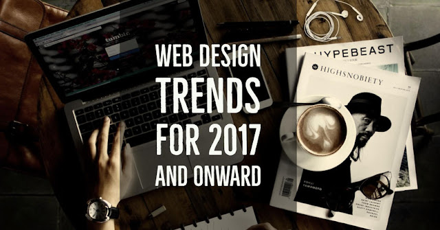 Web Design Trends For 2017 And Onward - Website Design Dubai Web Design Trends For 2017 And Onward - Website Design Dubai