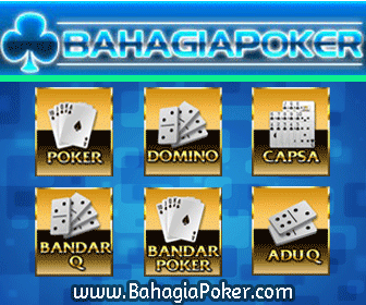  BahagiaPoker.com Situs Bandar Poker Dan Bandar Q Terbaik Indonesia Terpercaya
