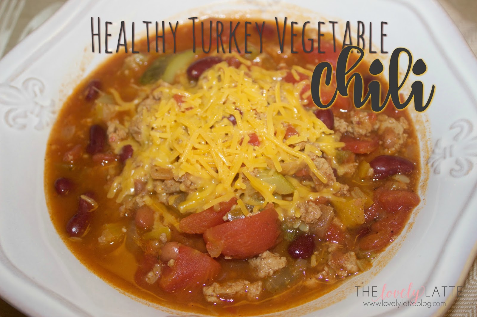 Healthy Turkey and Vegetable Chili The Blush Magnolia