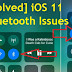 [Solved] How To Fix iOS 11 Bluetooth Issues