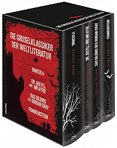 Die Gruselklassiker der Weltliteratur: Frankenstein / Dr. Jekyll und Mr. Hyde / Dracula / Das Bildnis des Dorian Gray: (Vier Bände in Kassette)