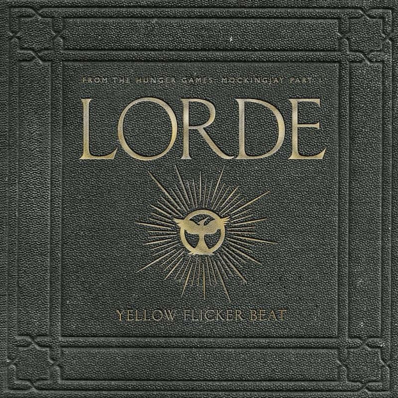 ‘Yellow Flicker Beat’ by Lorde lyrics