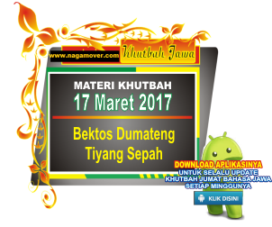 "Bektos Dumateng Tiyang Sepah Kekalih" - Naskah Khutbah Jumat Bahasa Jawa 17 Maret 2017