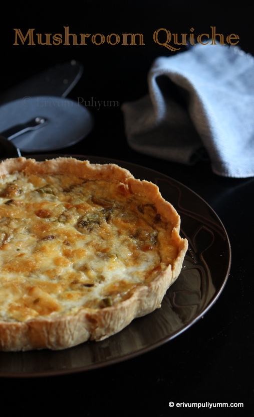 Erivum Puliyum Mushroom Quiche(Wheat flour Crust) Baking Partners
